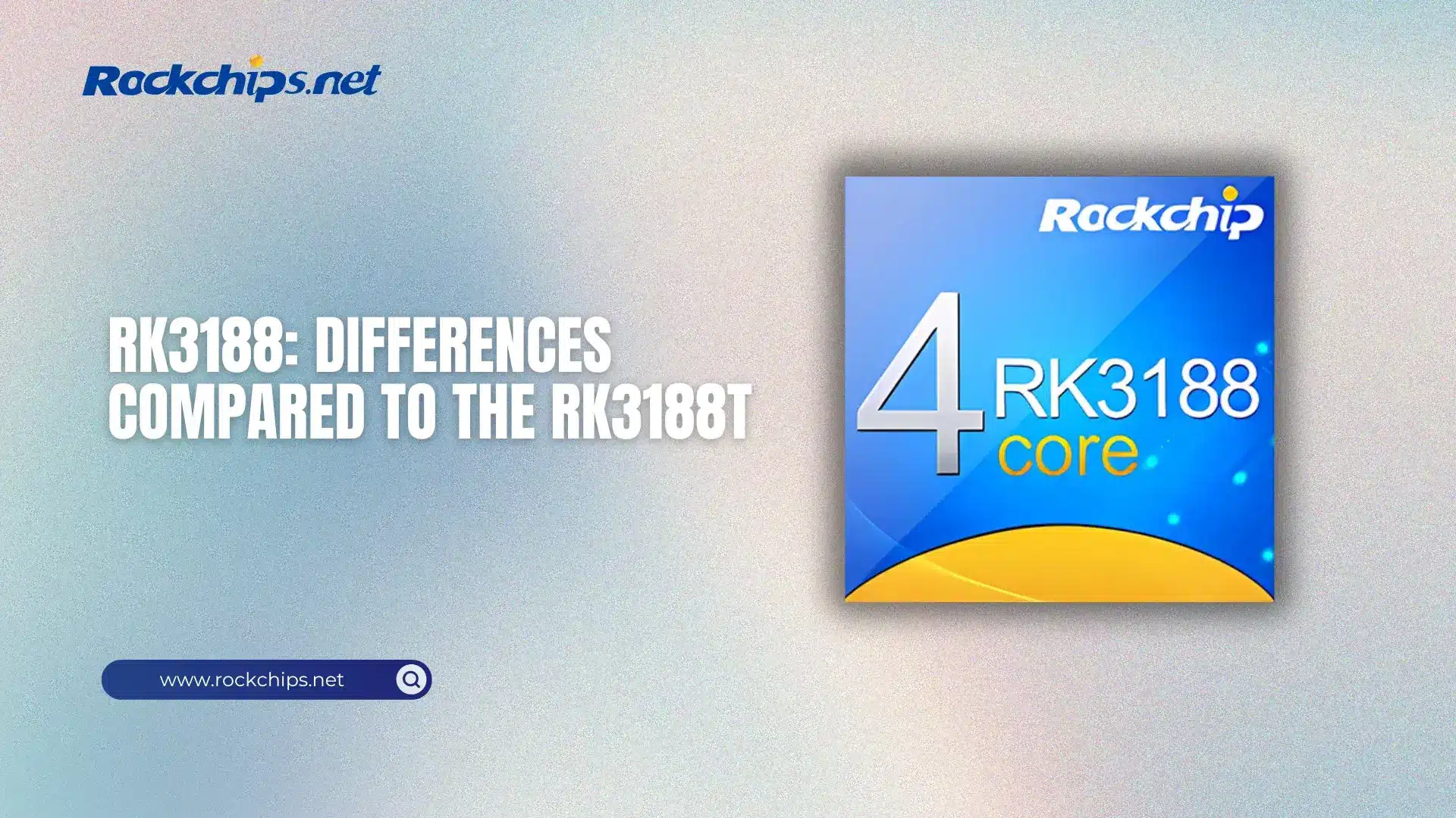 RK3188 vs RK3188T - Rockchips.net