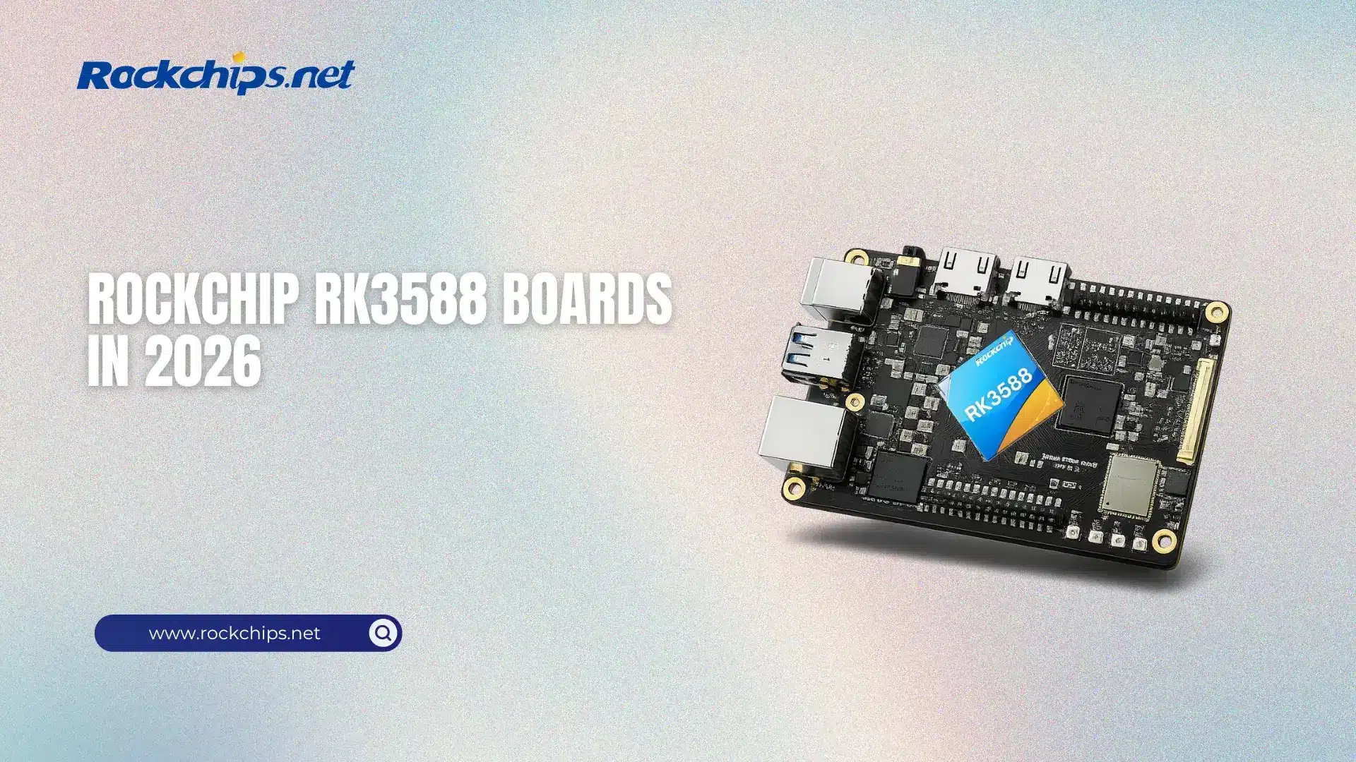 Rockchip RK3588 Boards