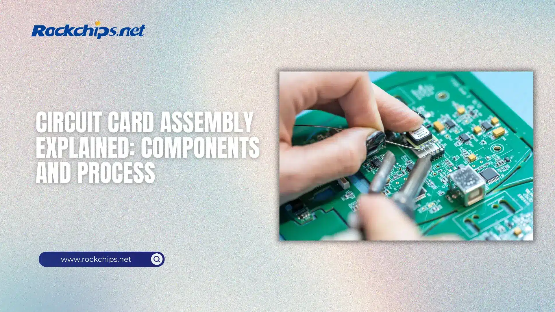 Circuit Card Assembly (CCA)